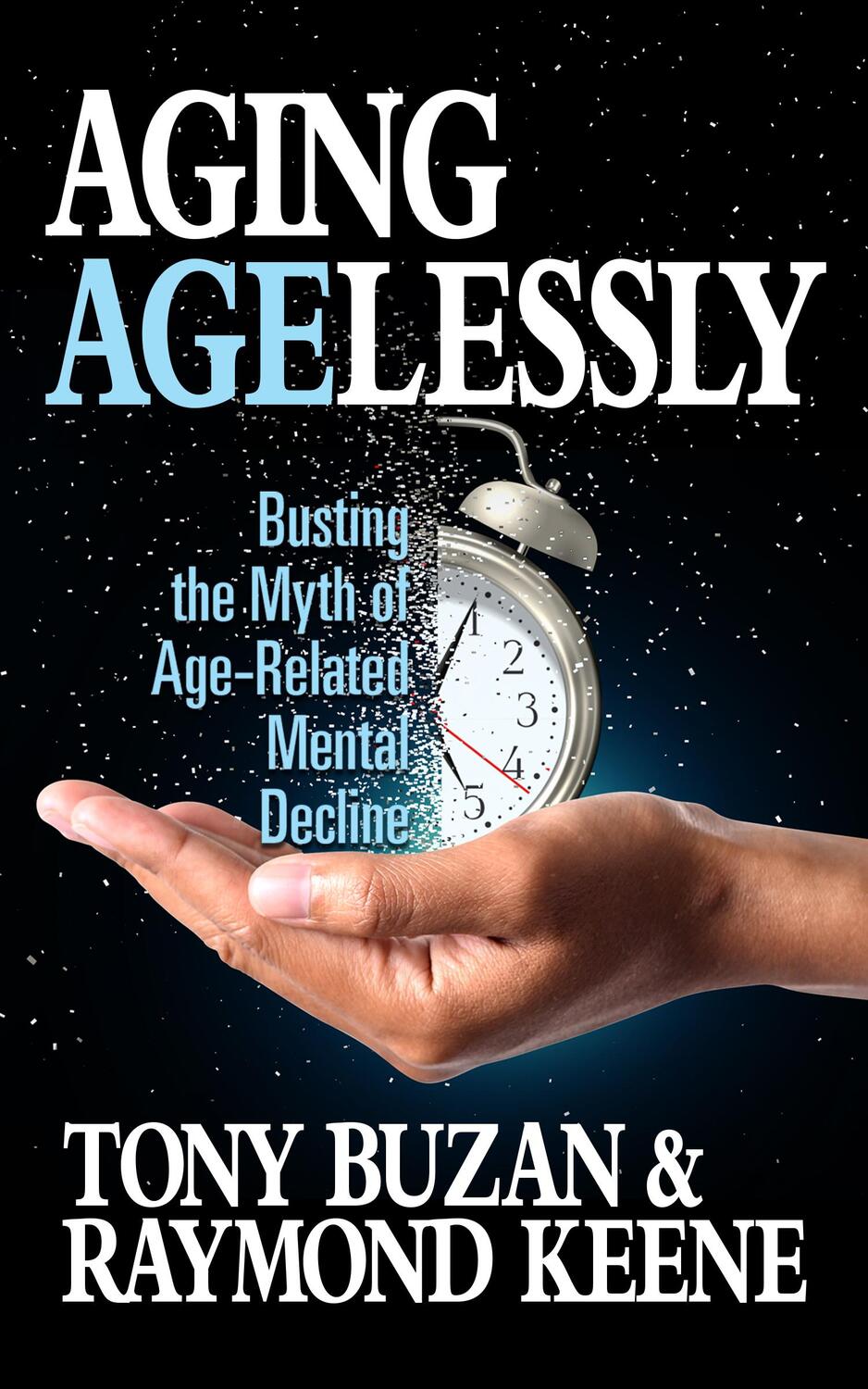 Bild: 9781722506384 | Aging Agelessly | Busting the Myth of Age-Related Mental Decline