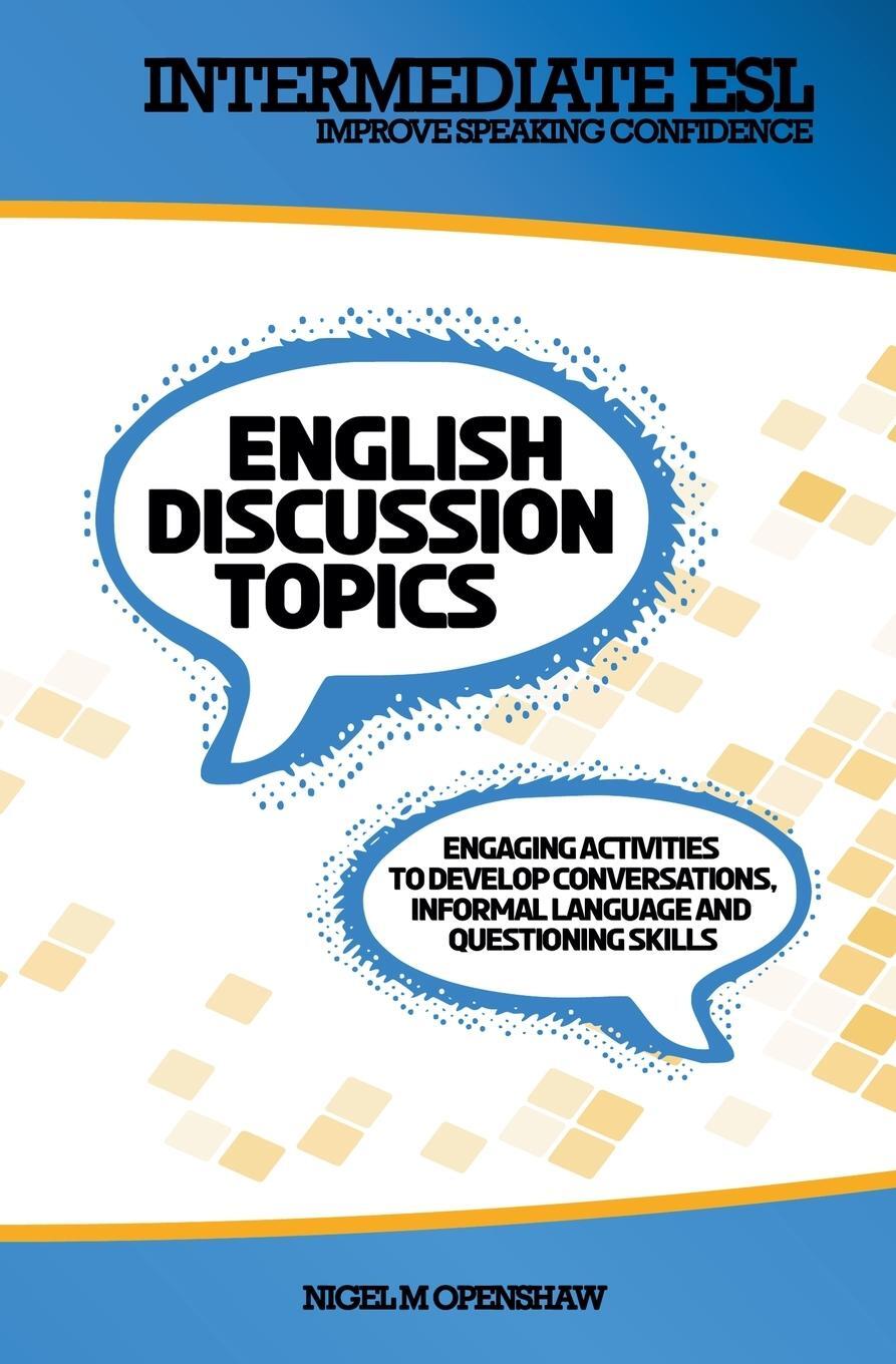 Cover: 9798223513858 | Intermediate English Discussion Topics | Nigel M Openshaw | Buch