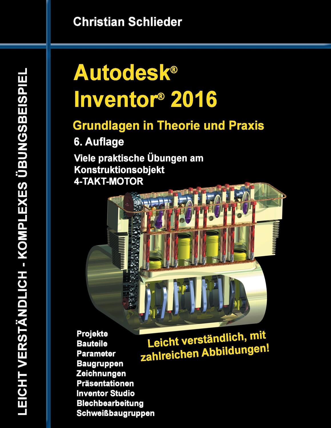 Cover: 9783738610895 | Autodesk Inventor 2016 - Grundlagen in Theorie und Praxis | Schlieder