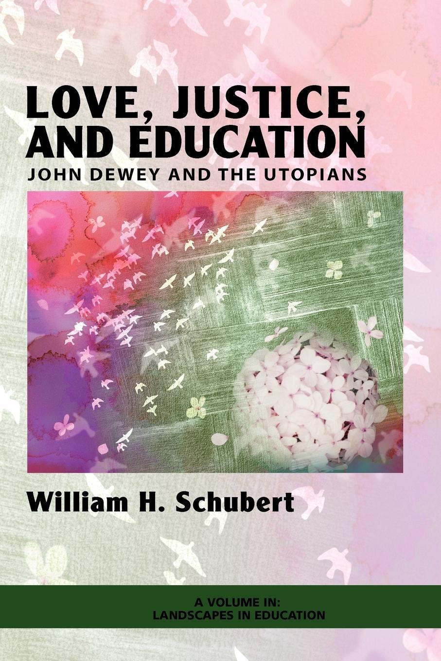 Cover: 9781607522386 | Love, Justice, and Education | John Dewey and the Utopians (PB) | Buch