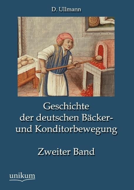 Cover: 9783845744032 | Geschichte der deutschen Bäcker- und Konditorbewegung, Zweiter Band