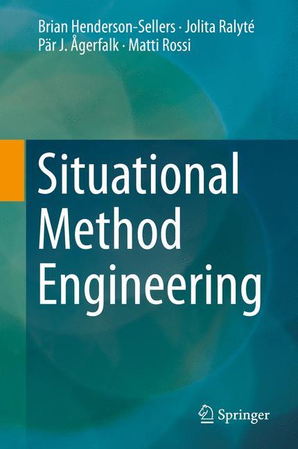 Cover: 9783642414664 | Situational Method Engineering | Brian Henderson-Sellers (u. a.) | xx