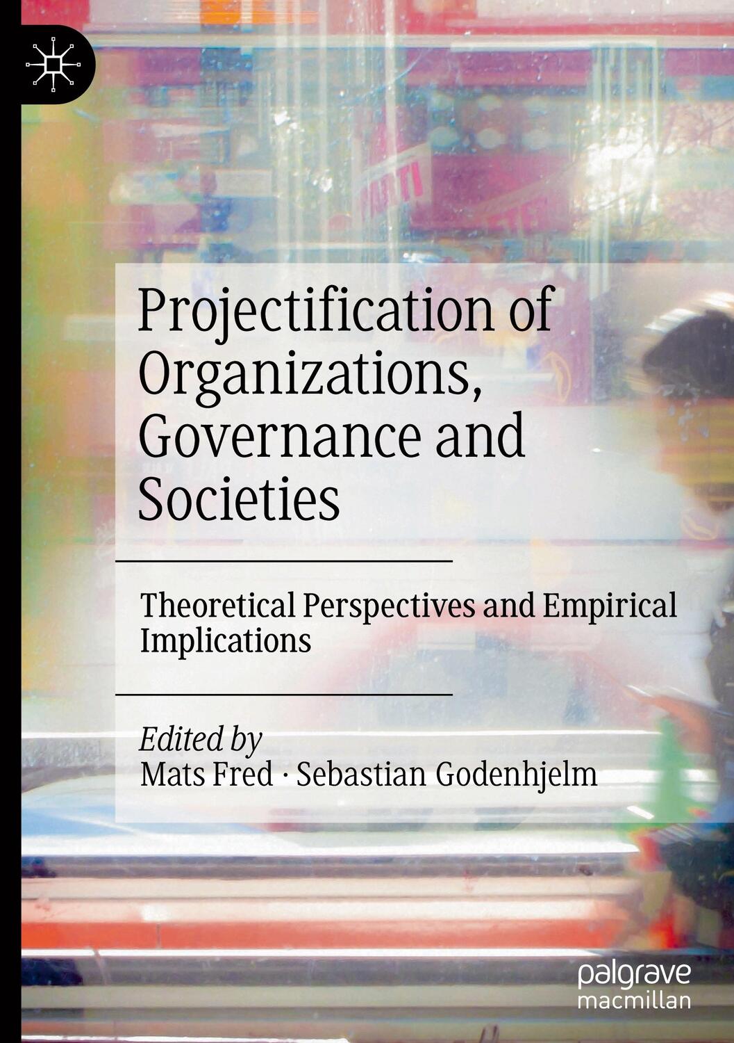 Cover: 9783031304101 | Projectification of Organizations, Governance and Societies | Buch