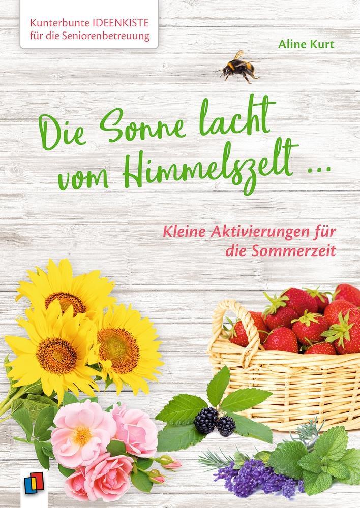 Cover: 9783834642639 | Kunterbunte Ideenkiste für die Seniorenbetreuung: Die Sonne lacht...
