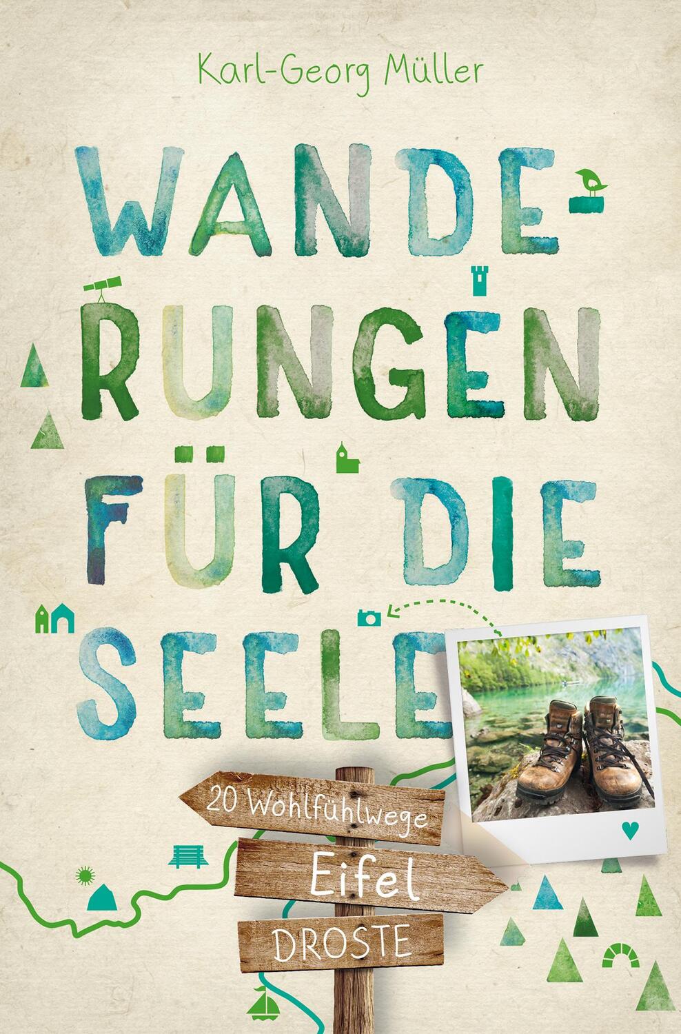 Cover: 9783770015665 | Eifel. Wanderungen für die Seele | 20 Wohlfühlwege | Karl-Georg Müller