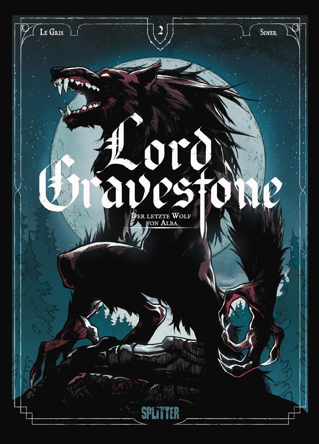 Cover: 9783987211164 | Lord Gravestone. Band 2 | Der letzte Wolf von Alba | Jérôme Le Gris