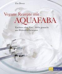 Cover: 9783038009658 | Vegane Rezepte mit Aquafaba | Zsu Dever | Buch | 184 S. | Deutsch