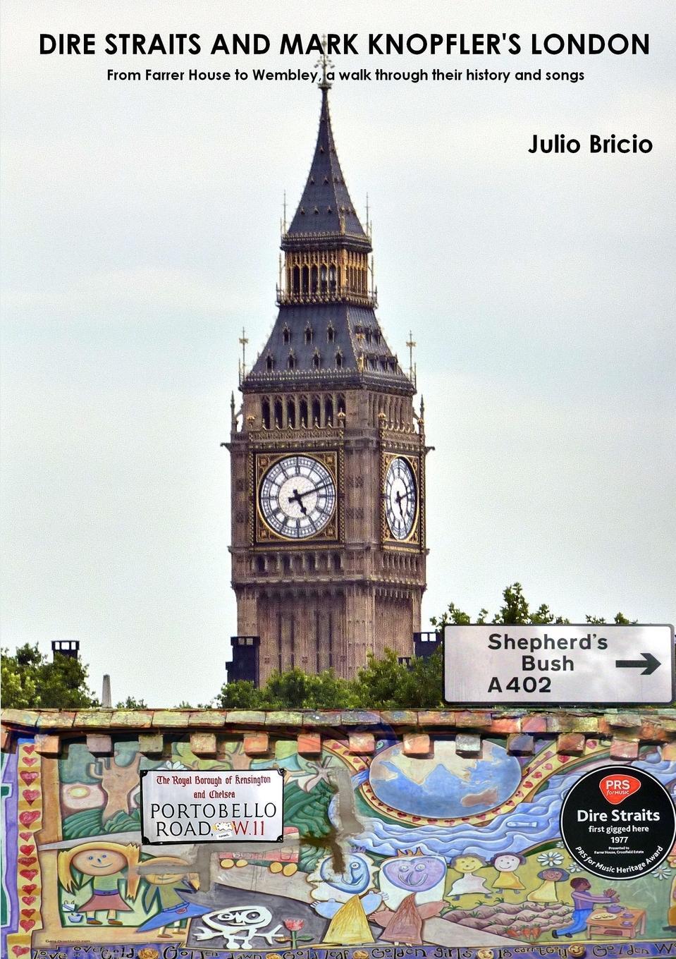 Cover: 9781326212445 | Dire Straits and Mark Knopfler's London | Julio Bricio | Taschenbuch