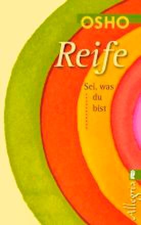 Cover: 9783548742168 | Reife | Sei, was du bist | Osho | Taschenbuch | Deutsch | 2004