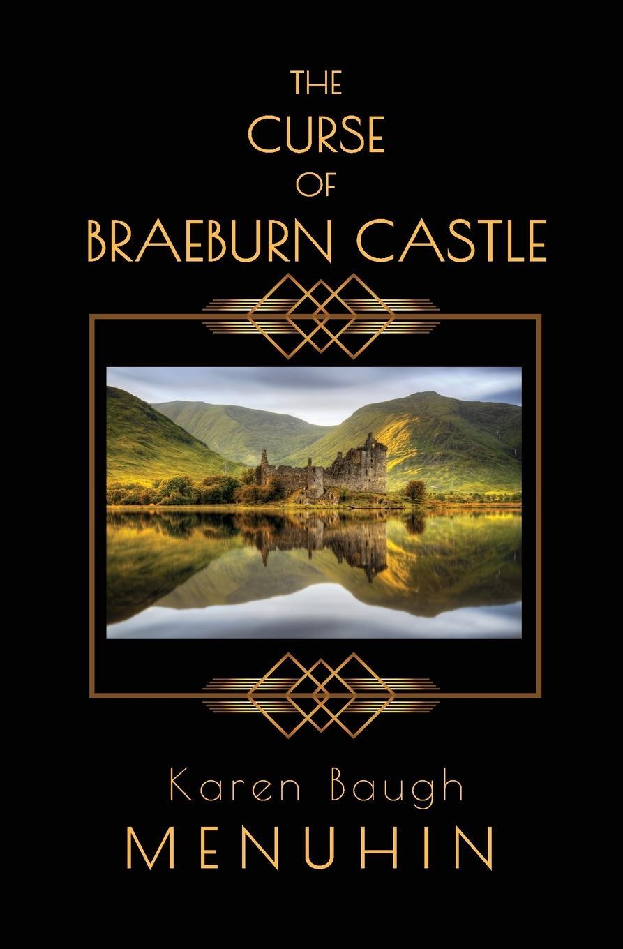 Cover: 9781916294721 | The Curse of Braeburn Castle | Karen Baugh Menuhin | Taschenbuch