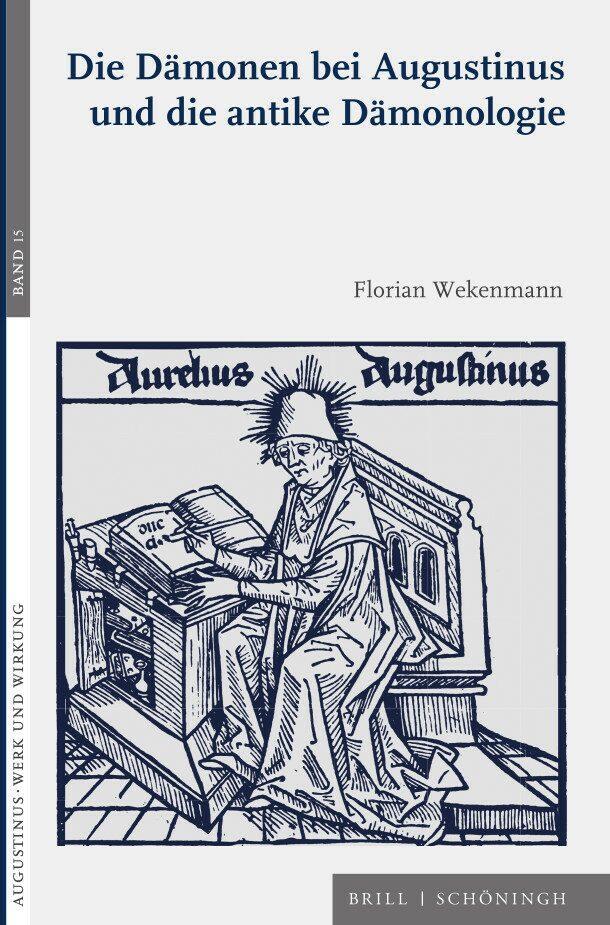 Cover: 9783506708434 | Die Dämonen bei Augustinus und die antike Dämonologie | Wekenmann