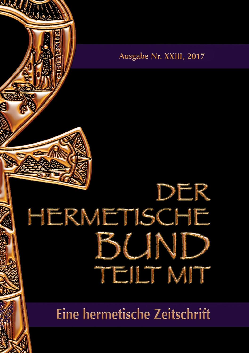 Cover: 9783743188495 | Der hermetische Bund teilt mit: 23 | Hermetische Zeitschrift | Buch