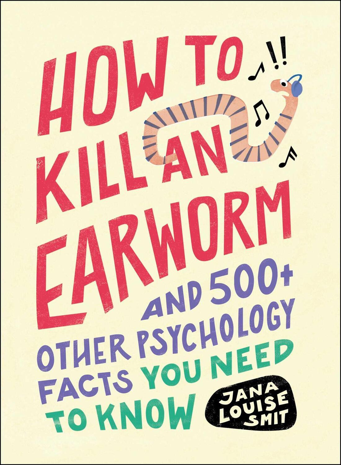 Cover: 9781507220283 | How to Kill an Earworm | Jana Louise Smit | Taschenbuch | Englisch