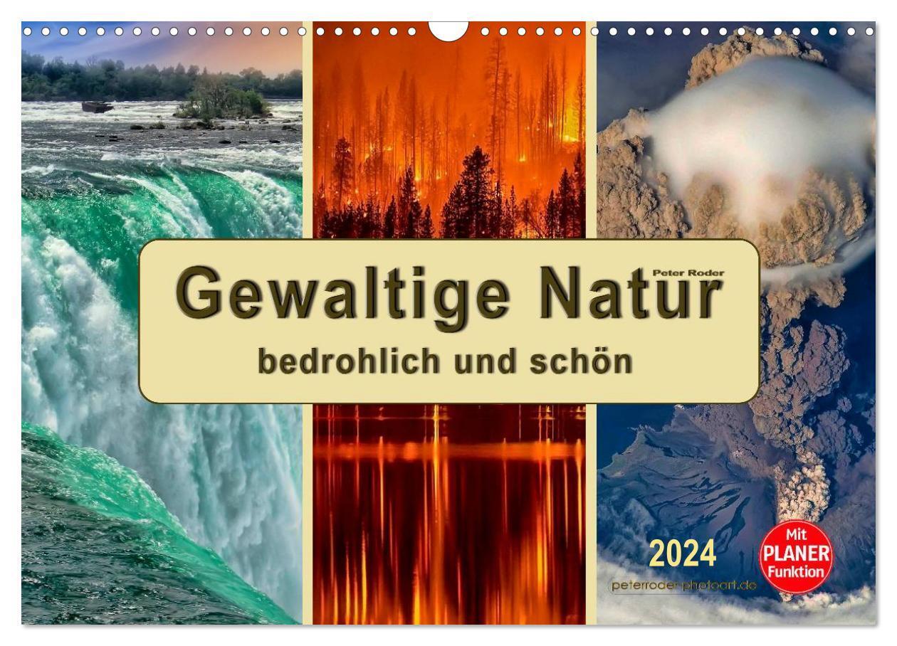 Cover: 9783383271847 | Gewaltige Natur - bedrohlich und schön (Wandkalender 2024 DIN A3...