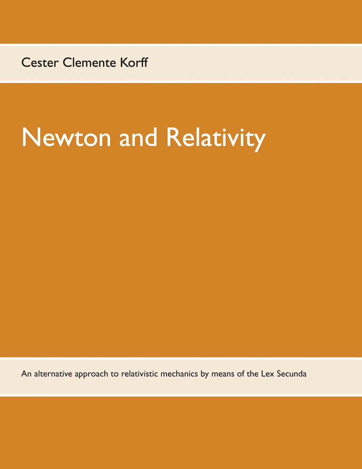 Cover: 9783752683288 | Newton and Relativity | Cester Clemente Korff | Taschenbuch | Englisch