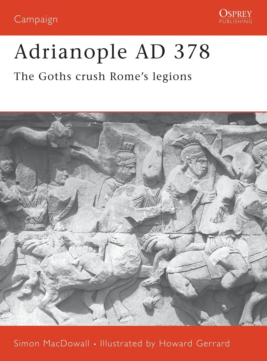 Cover: 9781841761473 | Adrianople AD 378 | The Goths Crush Rome's Legions | Simon Macdowall