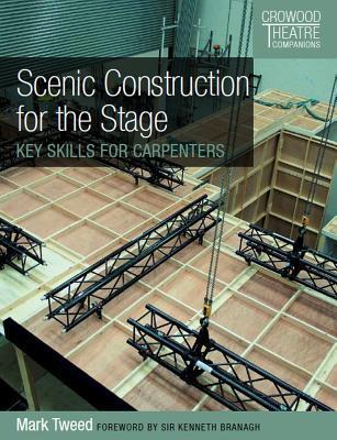 Cover: 9781785004513 | Scenic Construction for the Stage | Key Skills for Carpenters | Tweed