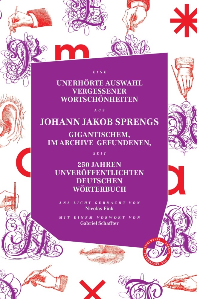 Cover: 9783946990475 | Unerhörte Auswahl vergessener Wortschönheiten aus Johann Jakob...