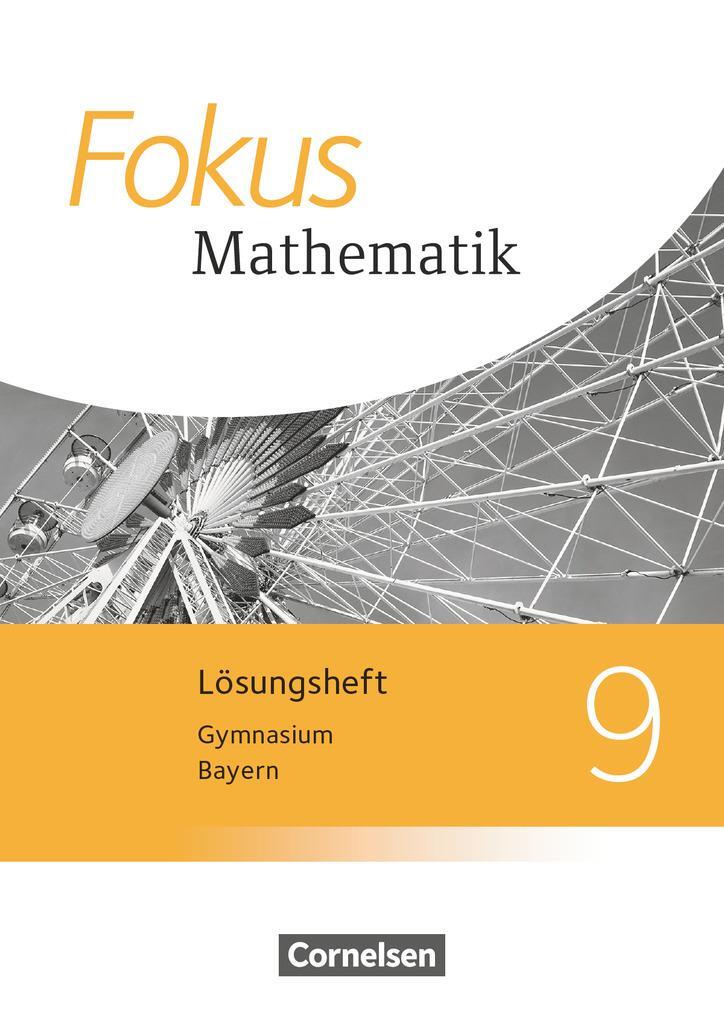 Cover: 9783060410583 | Fokus Mathematik 9. Jahrgangsstufe - Bayern - Lösungen zum Schülerbuch