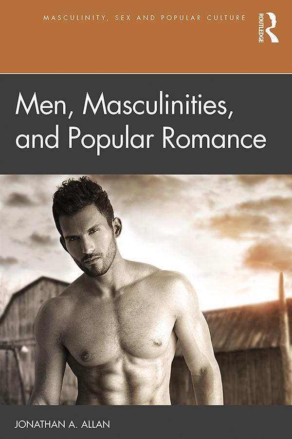 Cover: 9780815374077 | Men, Masculinities, and Popular Romance | Jonathan A Allan | Buch