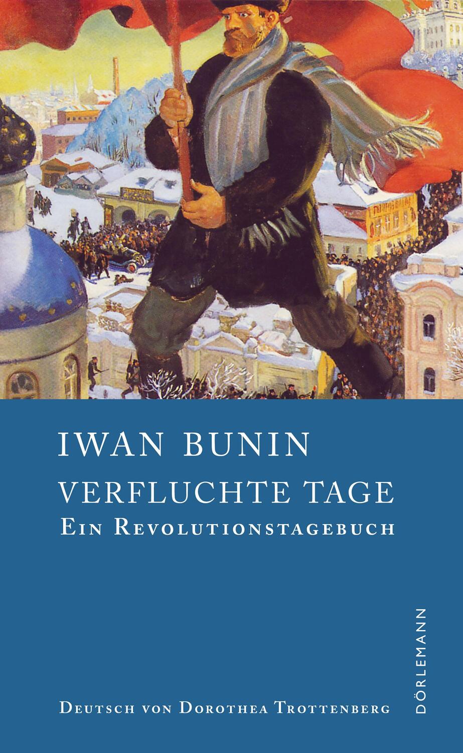 Cover: 9783038200482 | Verfluchte Tage | Ein Revolutionstagebuch | Iwan Bunin | Buch | 2017