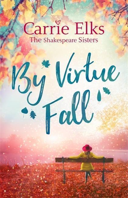 Cover: 9780349415536 | Elks, C: By Virtue Fall | Carrie Elks | The Shakespeare Sisters | 2018