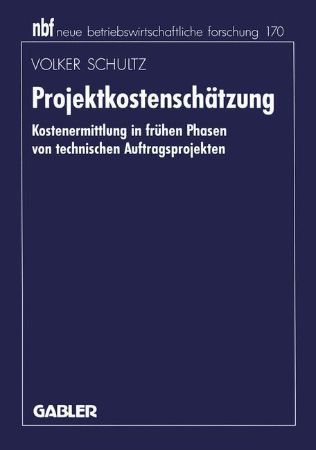 Cover: 9783409132640 | Projektkostenschätzung | Volker Schultz | Taschenbuch | Paperback