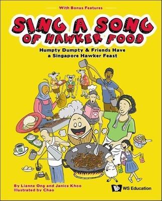 Cover: 9789811240454 | Sing a Song of Hawker Food: Humpty Dumpty &amp; Friends Have a...