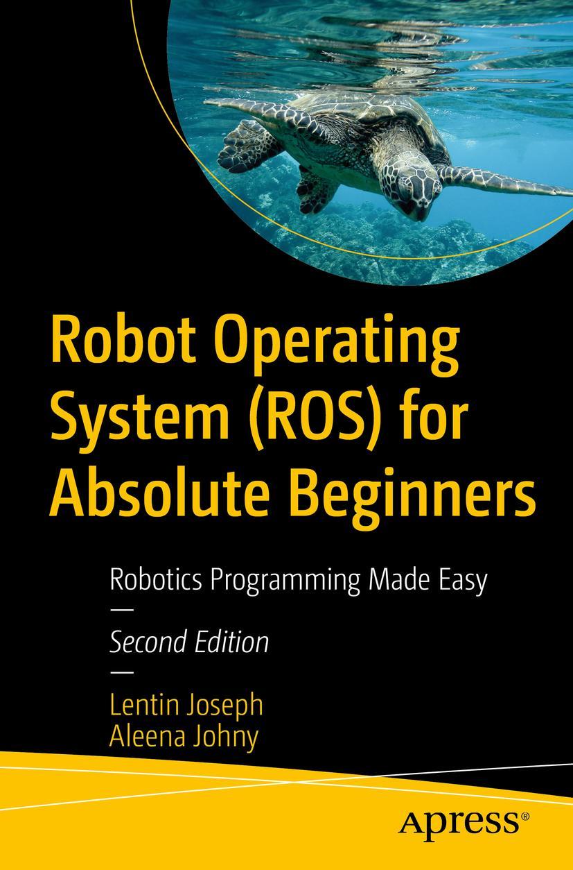 Cover: 9781484277492 | Robot Operating System (ROS) for Absolute Beginners | Johny (u. a.)