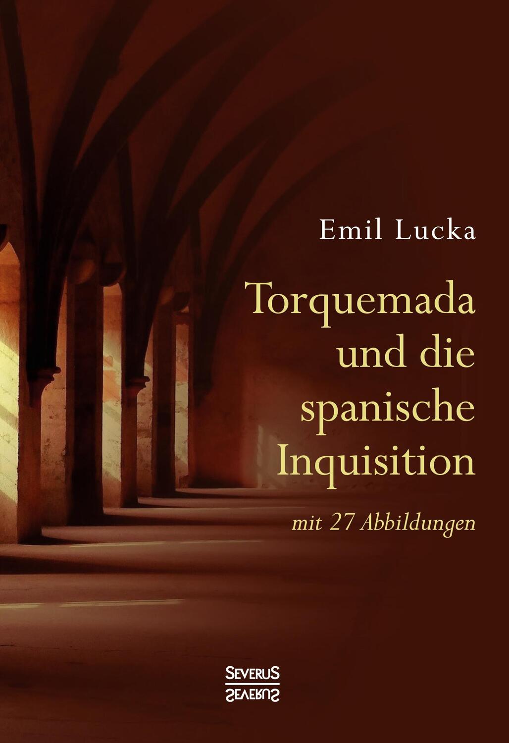 Cover: 9783963453502 | Torquemada und die spanische Inquisition | mit 27 Abbildungen | Lucka