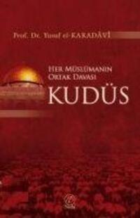 Cover: 9789944047869 | Her Müslümanin Ortak Davasi Kudüs | Yusuf El-Karadavi | Taschenbuch