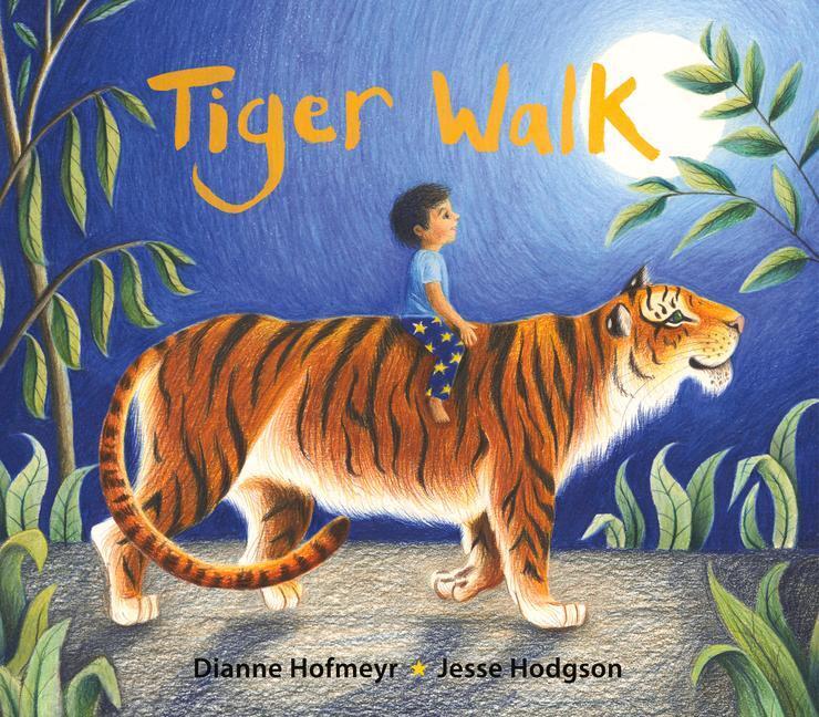 Cover: 9781910959411 | Tiger Walk | Dianne Hofmeyr | Buch | Englisch | 2019