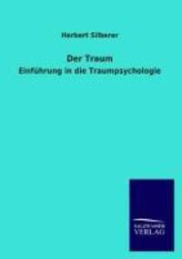 Cover: 9783846016039 | Der Traum | Einführung in die Traumpsychologie | Herbert Silberer