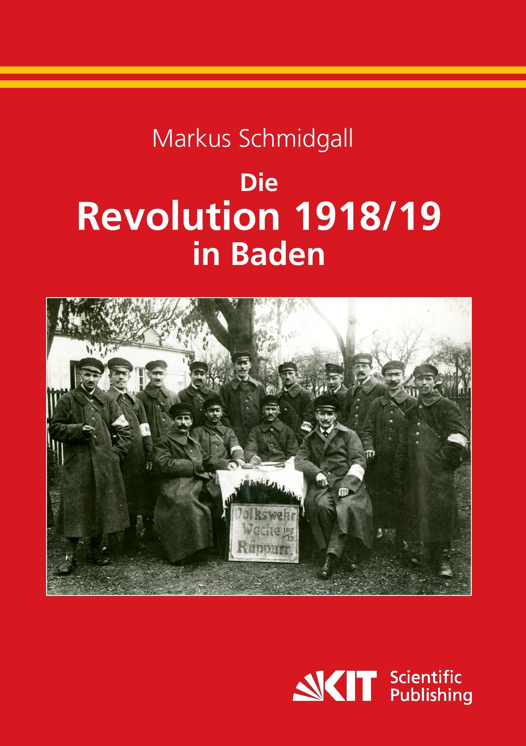 Cover: 9783866447271 | Die Revolution 1918/19 in Baden | Markus Schmidgall | Taschenbuch