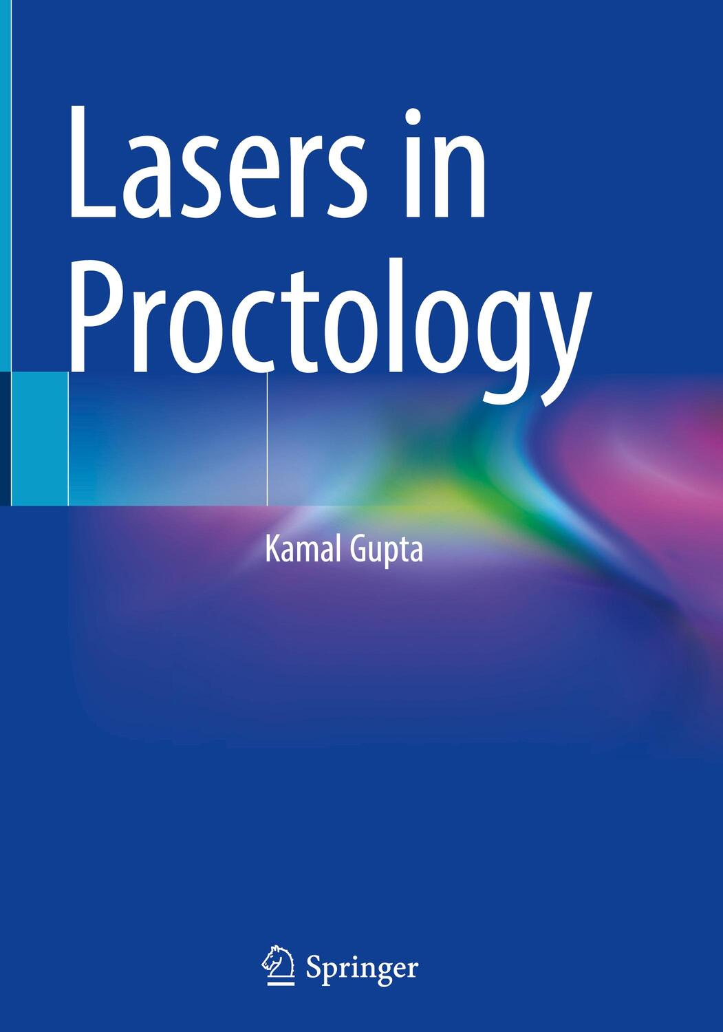 Cover: 9789811958243 | Lasers in Proctology | Kamal Gupta | Buch | HC runder Rücken kaschiert