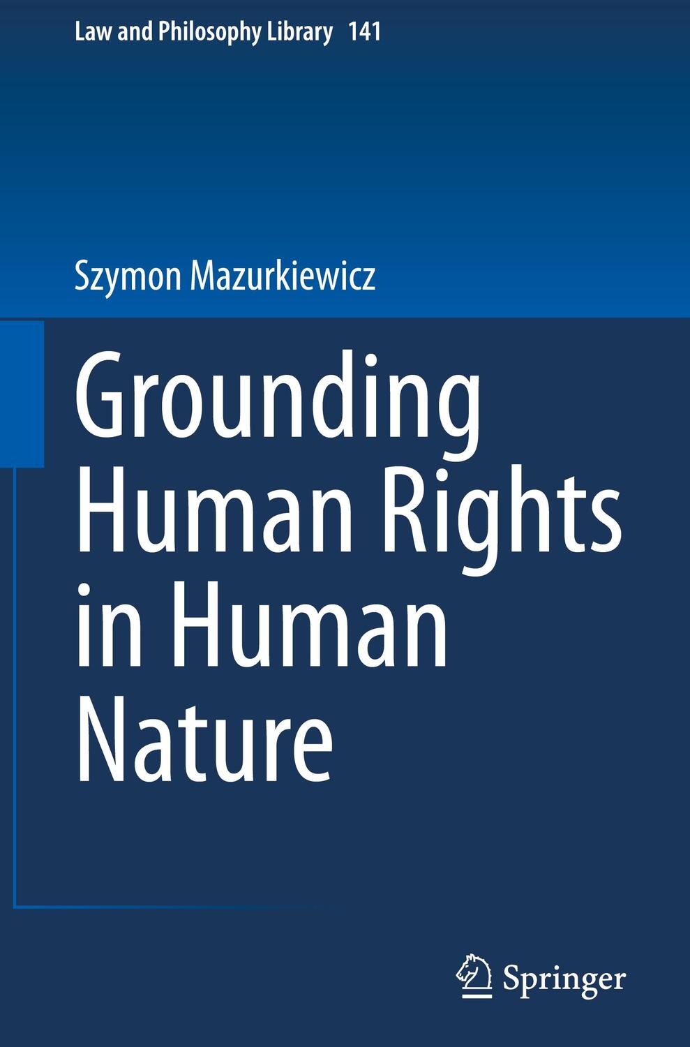 Cover: 9783031307331 | Grounding Human Rights in Human Nature | Szymon Mazurkiewicz | Buch