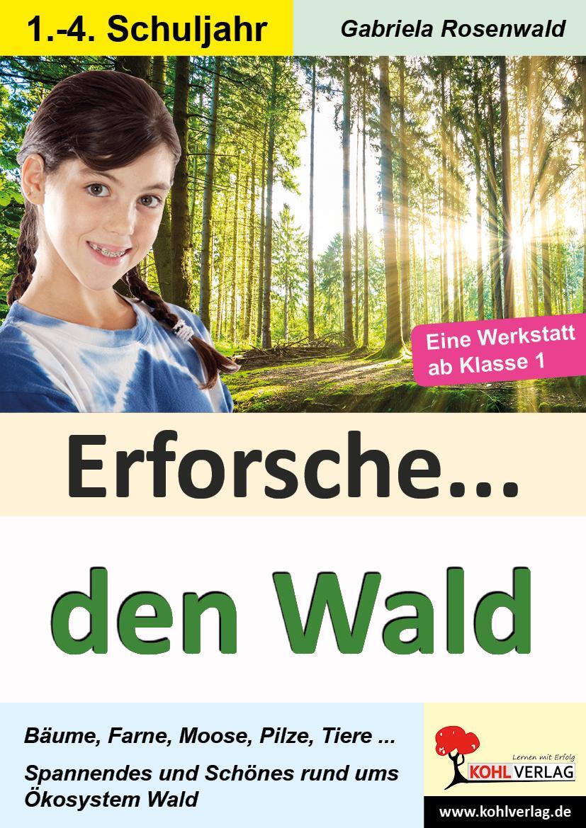 Cover: 9783960404293 | Erforsche ... den Wald | Eine Werkstatt ab dem 1. Schuljahr | Buch