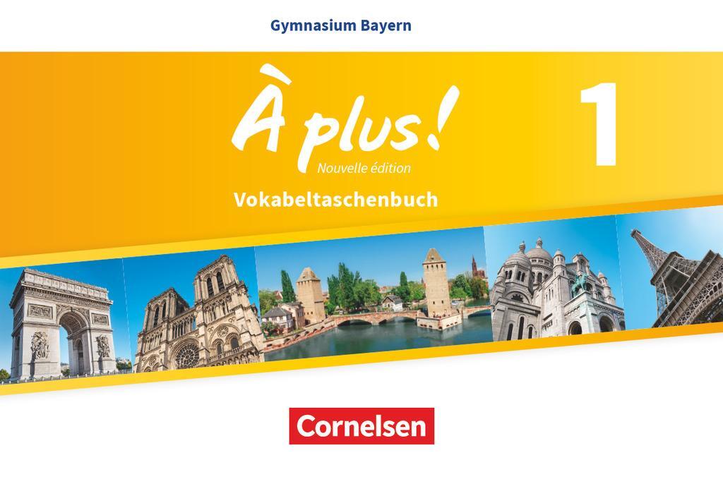 Cover: 9783464247099 | À plus ! - Nouvelle édition - Bayern Band 1: 6. Jahrgangsstufe -...