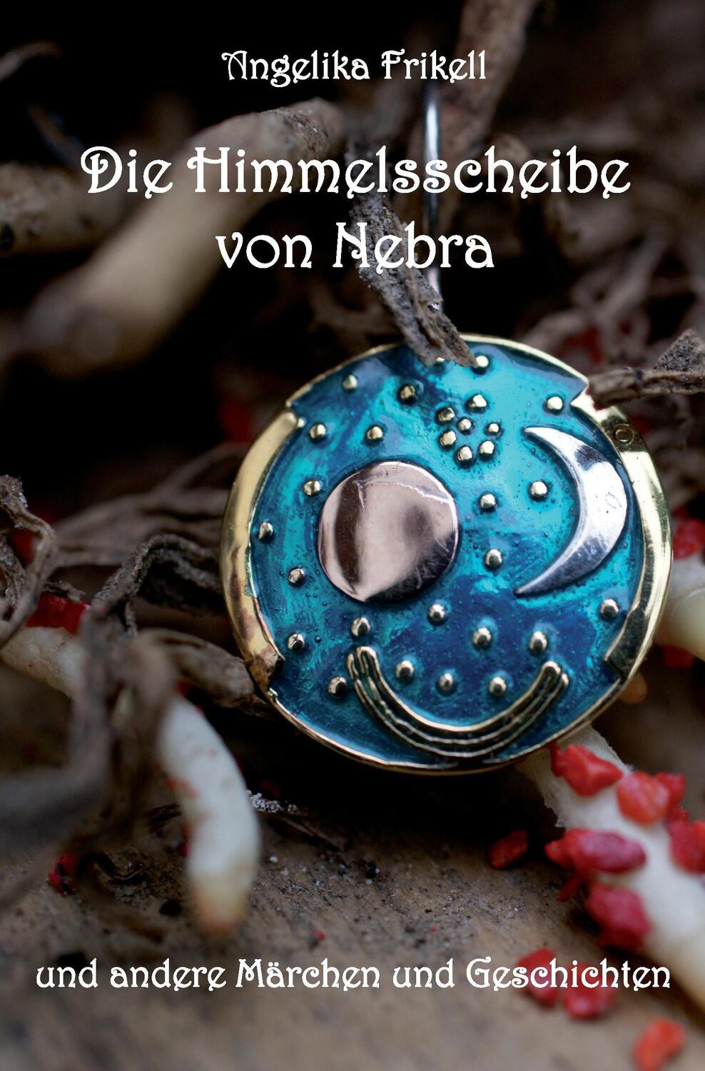 Cover: 9783868708479 | Die Himmelsscheibe von Nebra | Angelika Frikell | Taschenbuch