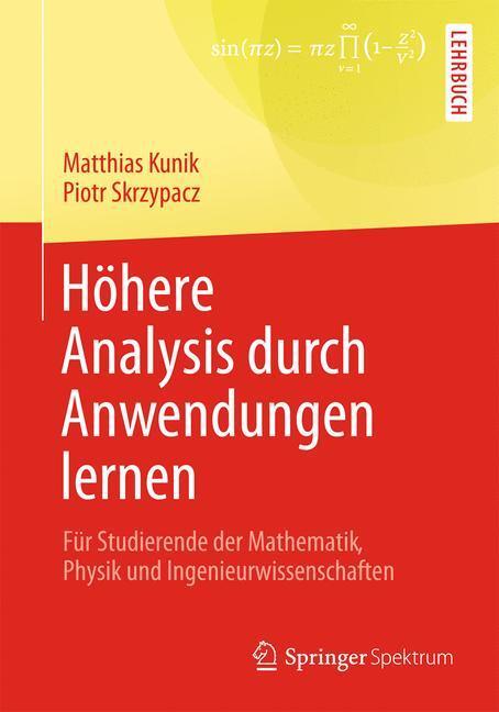Cover: 9783658022655 | Höhere Analysis durch Anwendungen lernen | Matthias Kunik (u. a.)