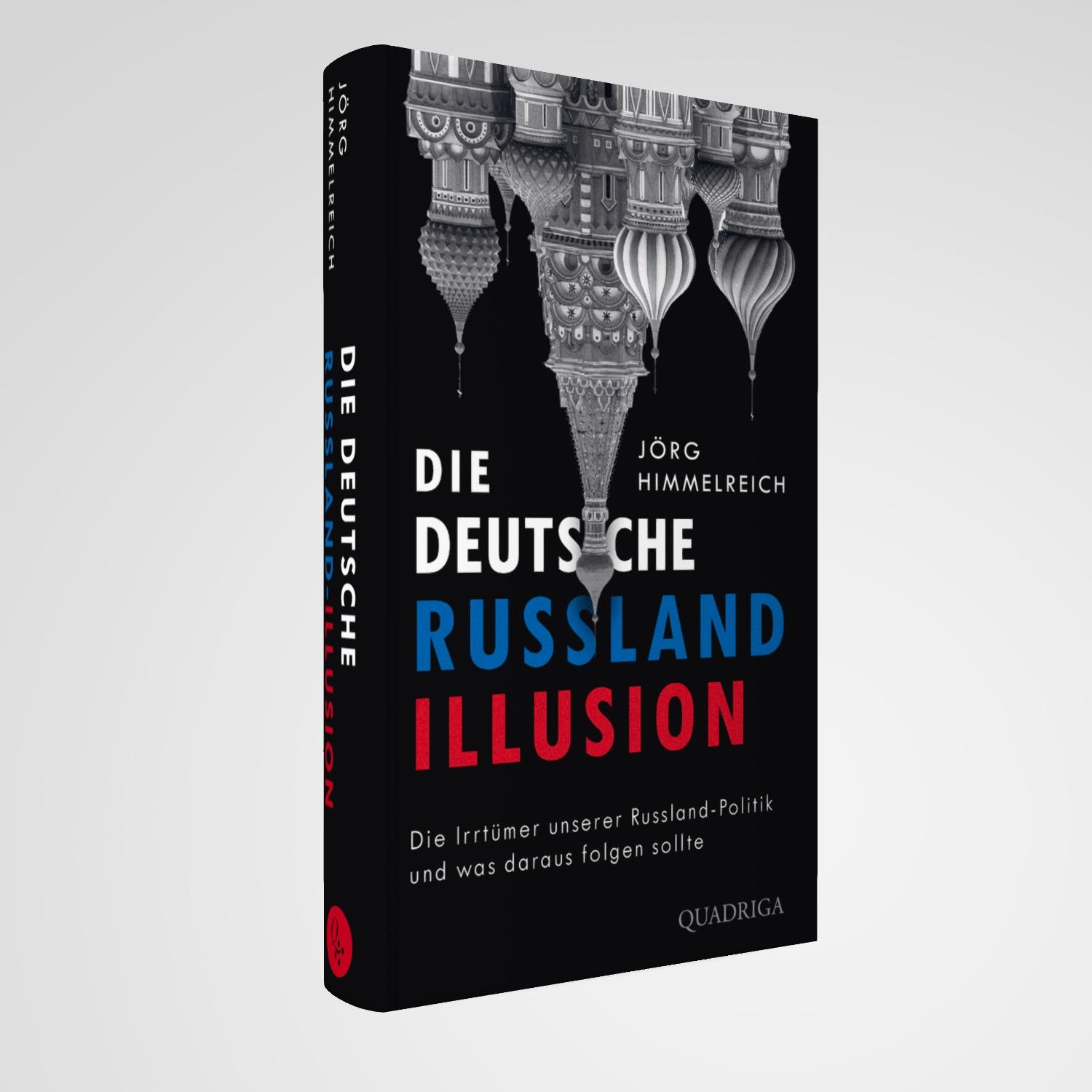 Bild: 9783869951409 | Die deutsche Russland-Illusion | Jörg Himmelreich | Buch | 352 S.