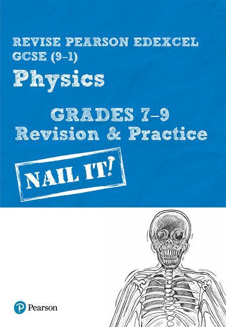 Cover: 9781292294292 | Pearson REVISE Edexcel GCSE (9-1) Physics Grades 7-9 Nail It!...