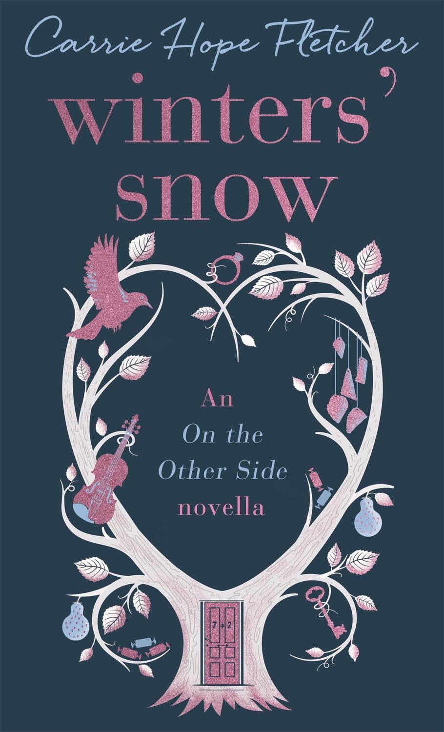 Cover: 9780751568707 | Winters' Snow | An On the Other Side novella | Carrie Hope Fletcher