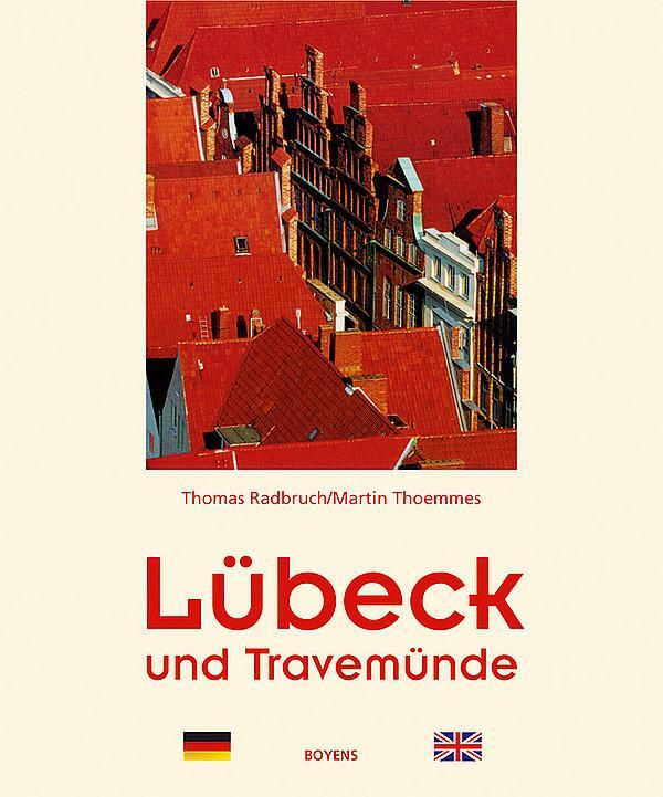 Cover: 9783804212329 | Lübeck und Travemünde | Thomas Radbruch (u. a.) | Buch | Deutsch