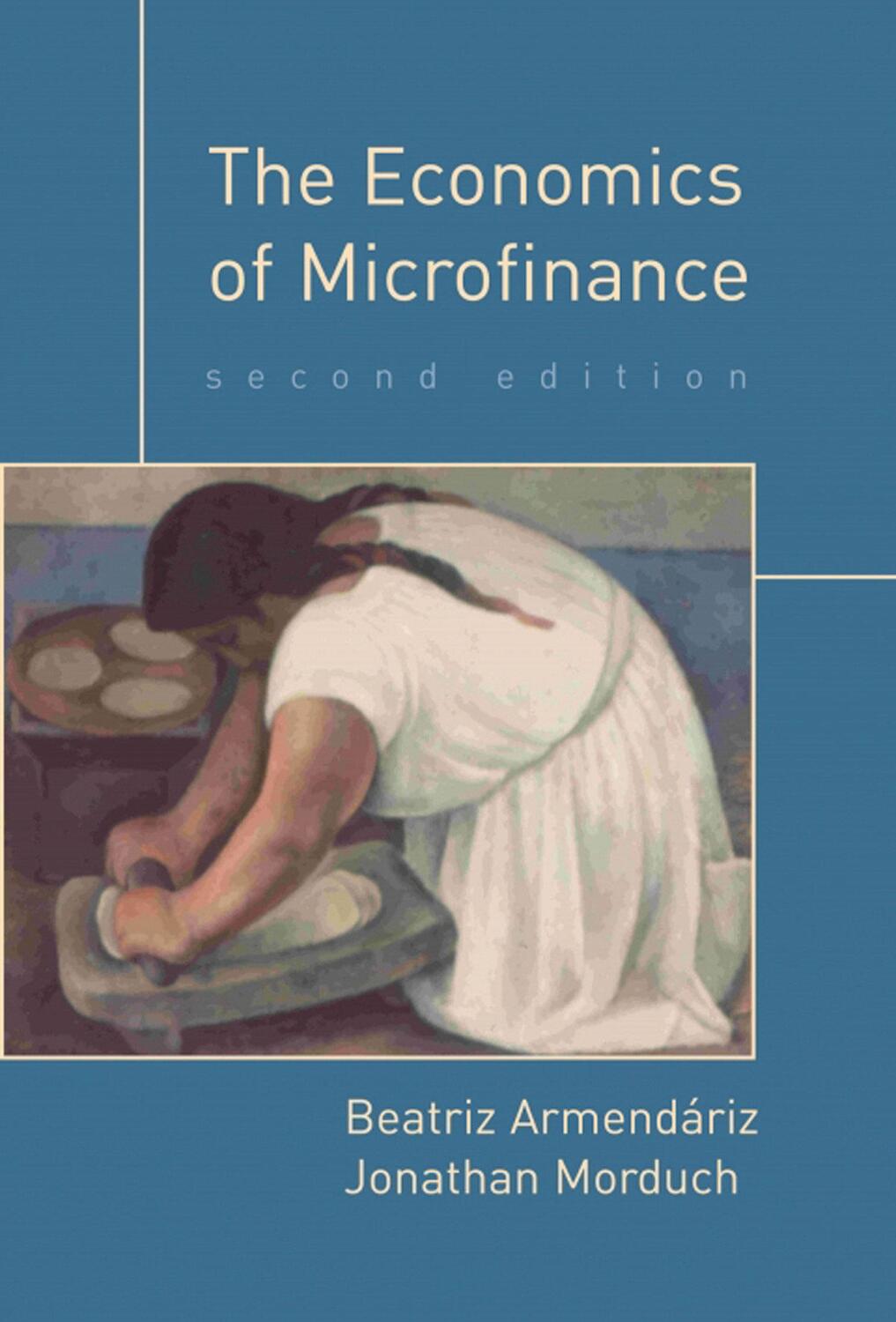 Cover: 9780262513982 | The Economics of Microfinance, second edition | Armendariz (u. a.)