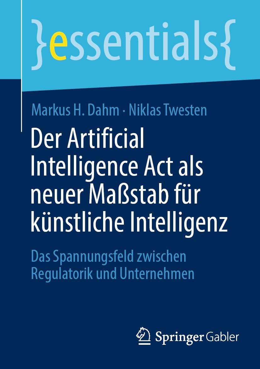 Cover: 9783658421311 | Der Artificial Intelligence Act als neuer Maßstab für künstliche...