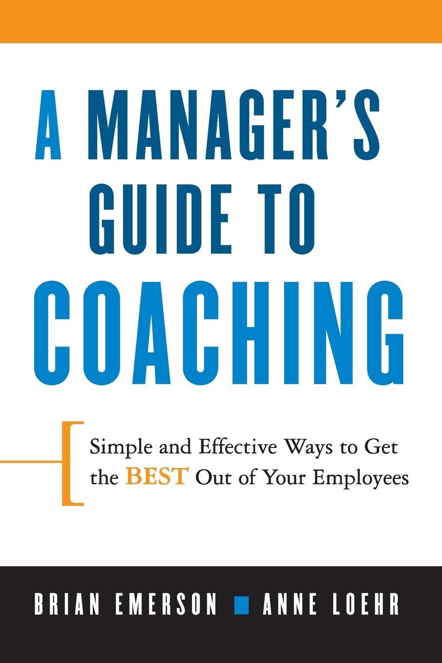 Cover: 9780814409824 | A Manager's Guide to Coaching | Anne Loehr (u. a.) | Taschenbuch