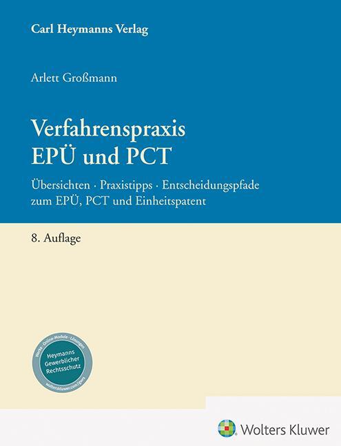 Cover: 9783452302205 | Verfahrenspraxis EPÜ und PCT | Arlett Großmann | Taschenbuch | 414 S.