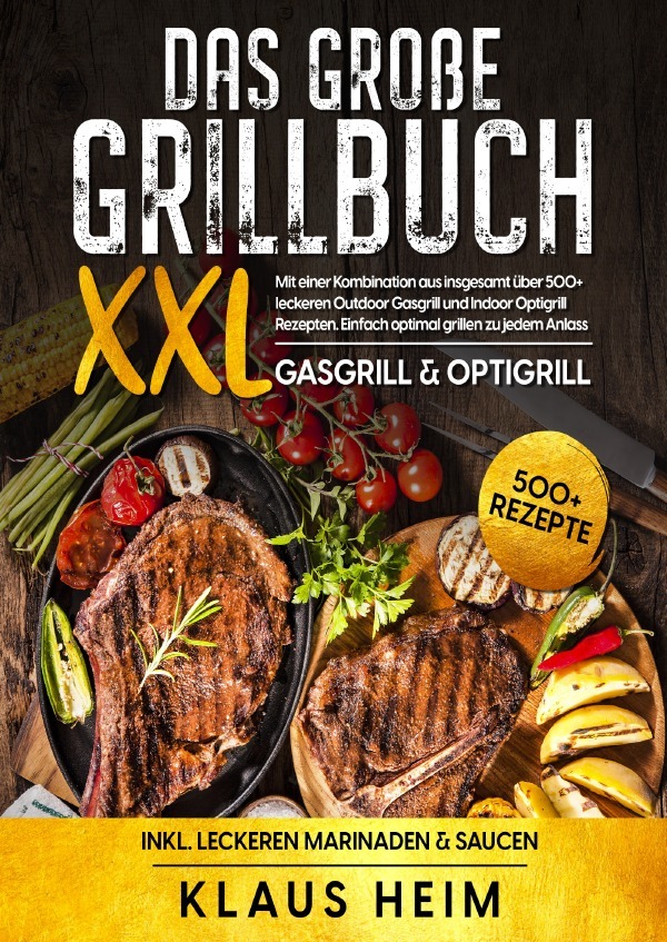 Cover: 9783757561284 | XXL Das große Grillbuch | Klaus Heim | Taschenbuch | Deutsch | epubli