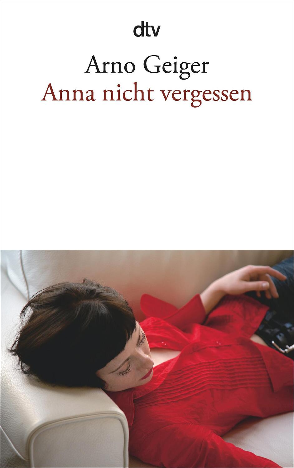 Cover: 9783423145565 | Anna nicht vergessen | Arno Geiger | Taschenbuch | Deutsch | 2016